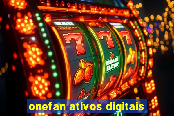 onefan ativos digitais